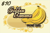 Golden Banana Phone Card $10